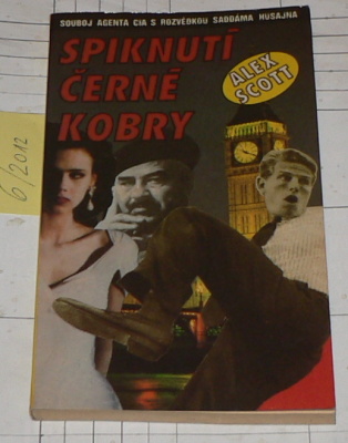SPIKNUTÍ ČERNÉ KOBRY - SOUBOJ AGENTA S ROZVĚDKOU SADDÁMA HUSAJNA