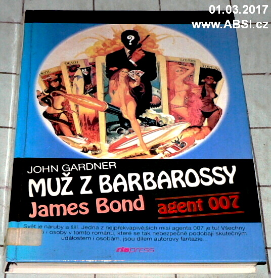 MUŽ Z BARBAROSSY - JAMES BOND AGENT 007