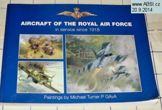 AIRCRAFT OF THE ROYAL AIR FORCE IN SERVICE SINCE 1918