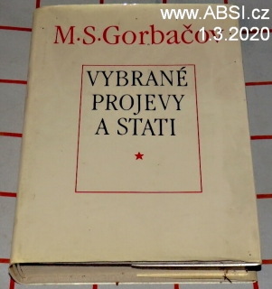 VYBRANÉ PROJEVY A STATI -  M.S. GORBAČOV