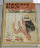 STAROVĚKÝ EGYPT - VELKÉ EPOCHY KULTURY