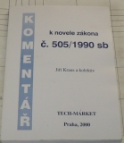KOMENTÁŘ K NOVELE ZÁKONA č. 505/1990 sb.
