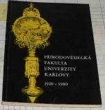 PŘÍRODOVĚDECKÁ FAKULTA UNIVERZITY KARLOVY 1920 - 1980