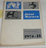 JIŽNÍ MORAVA 1974-II - VLASTIVĚDNÝ SBORNÍK SVAZEK II. 