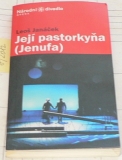 JEJÍ PASTORKYŇA (JENUFA)