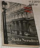 ŠKOLA NERUDOVA 1865-1965