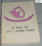 NA OKRAJI DNE: LISTY Z RODINNÉ KRONIKY