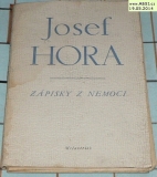 ZÁPISKY Z NEMOCI - JOSEF HORA - básně