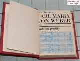 CARL MARIA VON WEBER - HUDEBNÍ PROFILY