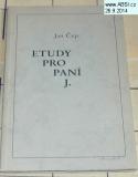ETUDY PRO PANÍ J.