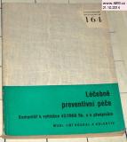 LÉČEBNĚ PREVENTIVNÍ PÉČE - KOMENTÁŘ K VYHLÁŠCE 42/1966 Sb. A K PŘEDPISŮM