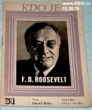 F.D. ROOSEVELT - KDO JE