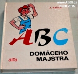 ABC DOMÁCÍHO MAJSTRA