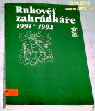 RUKOVĚŤ ZÁHRADKÁŘE 1991-1992