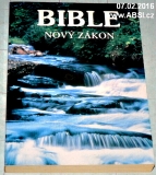 BIBLE NOVÝ ZÁKON - PODLE EKUMENICKÉHO VYDÁNÍ 1985