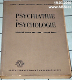 PSYCHIATRIE A PSYCHOLOHIE - POMOCNÁ KNIHA PRO ZDRAVOTNICKÁ ŠKOLY