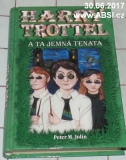 HARRY TROTTEL A TA JEMNÁ TENATA