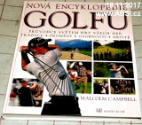 NOVÁ ENCYKLOPEDIE GOLFU - PRŮVODCE SVĚTEM HRY VŠECH HER, TRADICE, PROMĚNY, ....