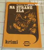 NA STRANĚ ZLA