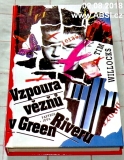 VZPOURA VĚZŇŮ V GREEN RIVERU