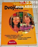 DVOJČATA - KEJICH VÝVOJ A VÝCHOVA