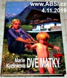 DVĚ MATKY