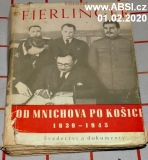 OD MNICHOVA PO KOŠICE 1939-1945