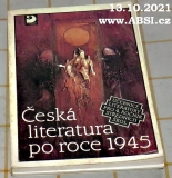 ČESKÁ LITERATURA PO ROCE 1945