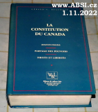 LA CONSTITUTION DU CANADA - INSTITUTIONS, PARTAGE DES POUVOIRS, DROITS ET LIBERT