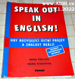 SPEAK OUT IN ENGLISH - HRY ROZVÍJEJÍCÍ ÚSTNÍ PROJEV A ZNALOST REÁLIÍ