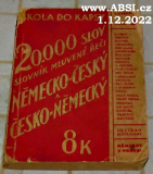 20.000 SLOV - SLOVNÍK MLUVENÉ ŘEČI NĚMECKO-ČESKÝ ČESKO-NĚMECKÝ