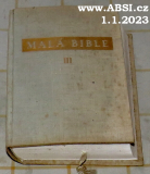 MALÁ BIBLE III. - ZE STAROZÁKONNÍCH KNIH ŽALMŮ A MUDROSLOVÍ