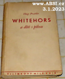 WHITEHORS A DÍTĚ S PIHOU
