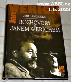 ROZHOVORY S JANEM WERICHEM
