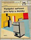 VYTÁPĚCÍ ZAŘÍZENÍ PRO BYTY A DOMKY