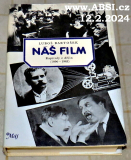 NÁŠ FILM - KAPITOLY Z DĚJIN 1896-1945