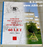 STŘEDNÍ PRŮMYSLOVÁ ŠKOLA  ZEMĚMĚŘICKÁ 60 LET 1951-2011
