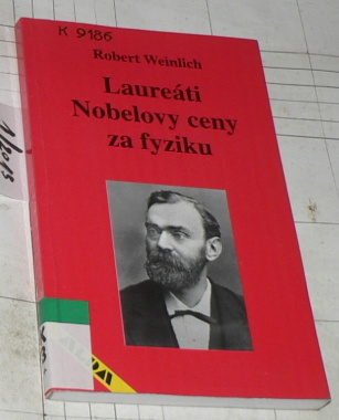 LAUREÁTI NOBELOVY CENY ZA FYZIKU