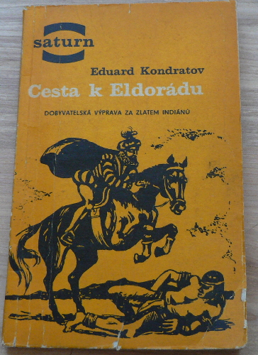 CESTA K ELDORÁDU