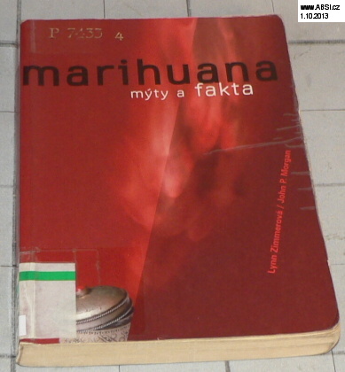 MARIHUANA - MÝTY A FAKTA