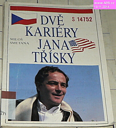 DVĚ KARIÉRY JANA TŘÍSKY - PRAHA - HOLLYWOOD