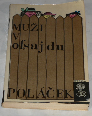MUŽI V OFSAJDU - ZE ŽIVOTA KLUBOVÝCH PŘÍVRŽENCŮ
