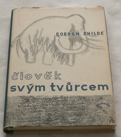 ČLOVĚK SVÝM TVŮRCEM