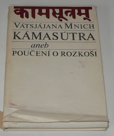 KÁMASÚTRA  ANEB POUČENÍ O ROZKOŠI 