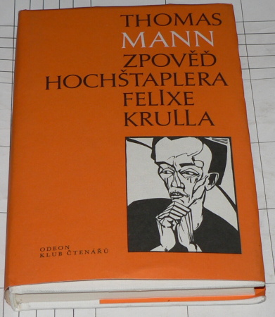 ZPOVĚĎ HOCHŠTAPLERA FELIXE KRULLA