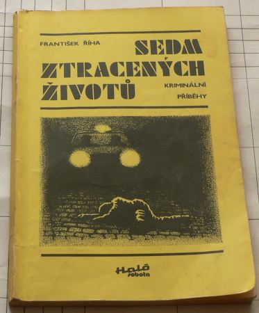 SEDM ZTRACENÝCH ŽIVOTŮ
