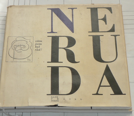 JA NERUDA - VŠÍM JSEM BYL RÁD !