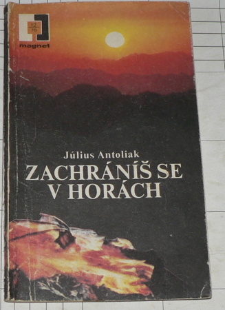 ZACHRÁNÍŠ SE V HORÁCH