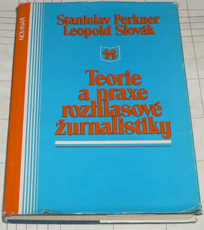 TEORIE A PRAXE ROZHLASOVÉ ŽURNALISTIKY