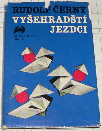 VYŠEHRADŠTÍ JEZDCI
